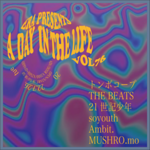 ERA presents
A Day in The Life vol76