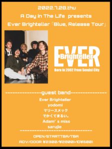 A Day in The Life presents
Ever Brighteller
「Blue, Release Tour」