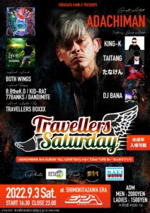 TORASATA FAMILY PRESENTS
Travellers Saturday
- ADACHIMAN 3rd ALBUM "ALL LOVE" だけじゃなくて2nd "LIFE IS..." まとめてリリパ -