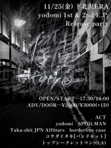 yodomi 1st & 2ndE.P. release party
“俘虜 -furyo-”
