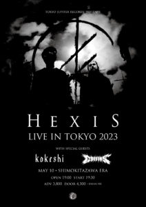 TOKYOJUPITER RECORDS PRESENTS「HEXIS LIVE IN TOKYO 2023」
ERA 21st ANNIVERSARY