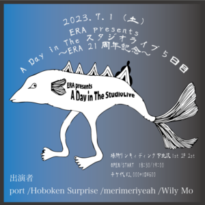 ERA presents
A Day in The スタジオライブ 5日目