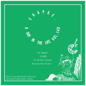 ERA PRE.
A Day in The Life vol.140