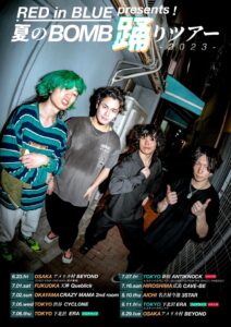RED in BLUE 
"夏のBOMB踊りツアー2023"
フロアライブ編