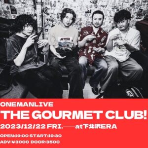 ONEMANLIVE
「THE GOURMET CLUB!」
