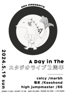 ERA presents
A Day in The スタジオライブ 2周年