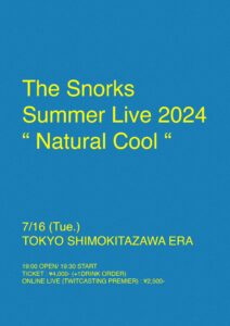 The Snorks Summer Live 2024 "Natural Cool"