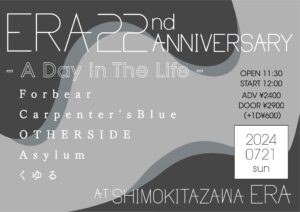ERA presents
22nd ANNIVERSARY
〜A Day in The Life 〜