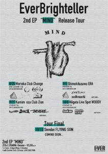 EverBrighteller
2nd EP "MIND" Release Tour