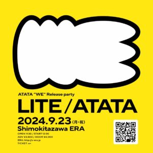 ATATA Presents
『WE』 Release party
Special 2man live!!!