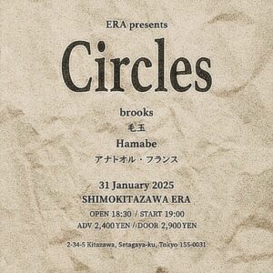 ERA presents「Circles」