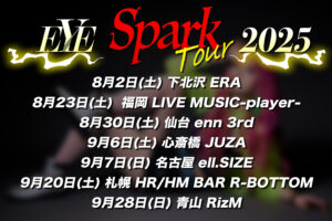 EYE「Spark Tour」2025