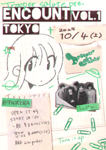 Trooper Salute presents 『ENCOUNT vol.1 TOKYO』