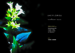 The Florist「(a)estheticism」release live