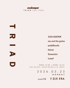 ZOO KEEPER 1st E.P. "TRIAD" Release Tour
